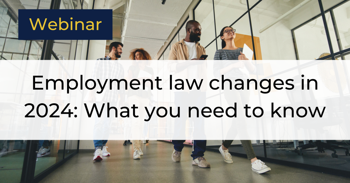 Employment Law Changes In 2024 What You Need To Know Forbury People
